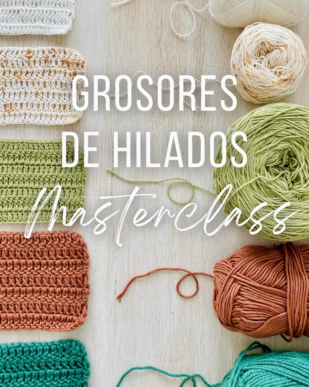 MASTERCLASS: Grosores de Hilados