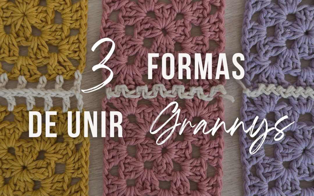 3 Formas de Unir Grannys